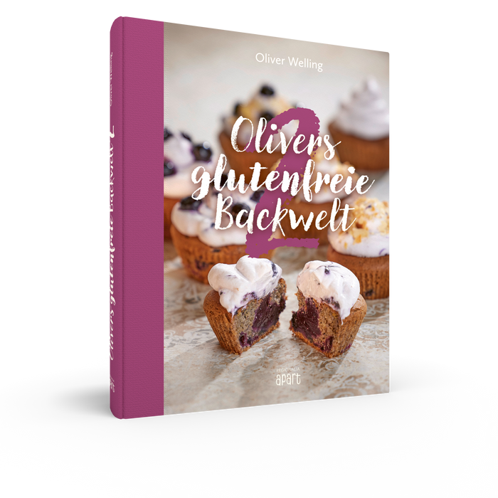 Olivers glutenfreie Backwelt Teil 2 - Kochbuch - Oliver Welling